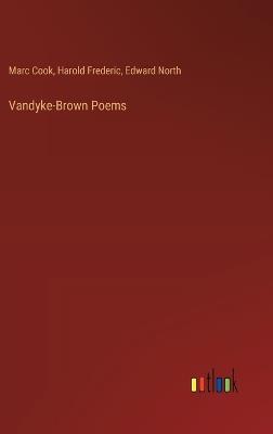 Vandyke-Brown Poems - Harold Frederic,Marc Cook,Edward North - cover