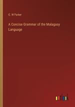 A Concise Grammar of the Malagasy Language