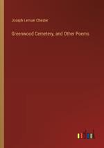 Greenwood Cemetery, and Other Poems