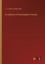 An Epitome of Homoeopathic Practice