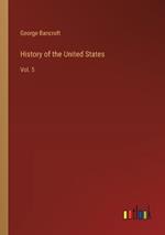 History of the United States: Vol. 5