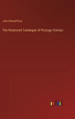 The Illustrated Catalogue of Postage Stamps