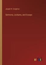 Sermons, Lectures, and Essays