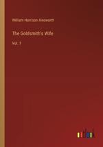 The Goldsmith's Wife: Vol. 1