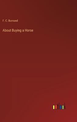 About Buying a Horse - F C Burnand - cover