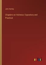 Chapters on Holiness: Expository and Practical