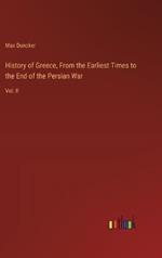 History of Greece, From the Earliest Times to the End of the Persian War: Vol. II