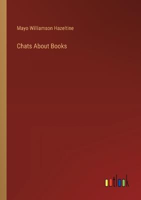Chats About Books - Mayo Williamson Hazeltine - cover