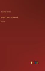 Hard Lines: A Novel: Vol. II