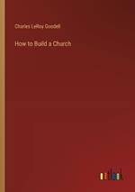 How to Build a Church