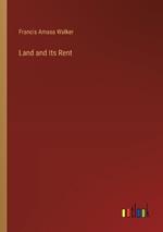 Land and Its Rent