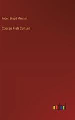 Coarse Fish Culture