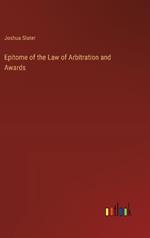 Epitome of the Law of Arbitration and Awards