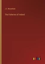 The Fisheries of Ireland