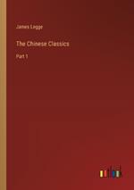 The Chinese Classics: Part 1