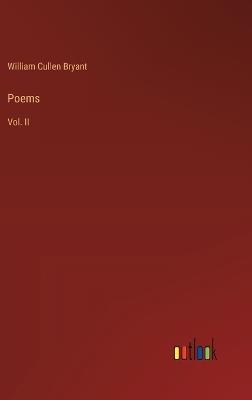 Poems: Vol. II - William Cullen Bryant - cover