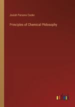 Principles of Chemical Philosophy