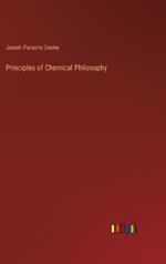 Principles of Chemical Philosophy
