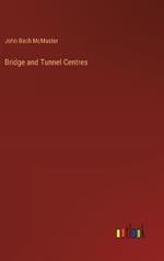 Bridge and Tunnel Centres