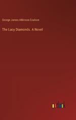 The Lacy Diamonds. A Novel