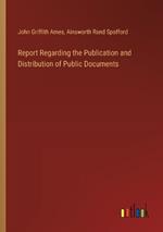 Report Regarding the Publication and Distribution of Public Documents