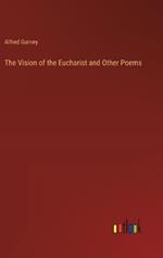 The Vision of the Eucharist and Other Poems