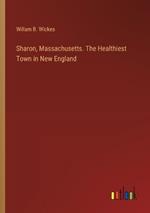 Sharon, Massachusetts. The Healthiest Town in New England