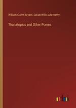 Thanatopsis and Other Poems