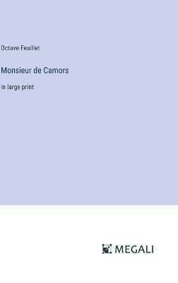 Monsieur de Camors: in large print - Octave Feuillet - cover