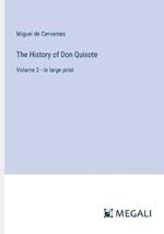 The History of Don Quixote: Volume 2 - in large print