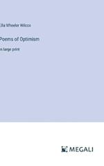 Poems of Optimism: in large print