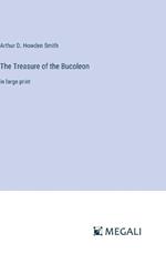 The Treasure of the Bucoleon: in large print