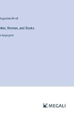 Men, Women, and Books: in large print
