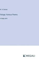 Foliage; Various Poems: in large print