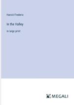 In the Valley: in large print