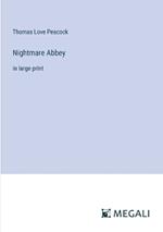 Nightmare Abbey: in large print