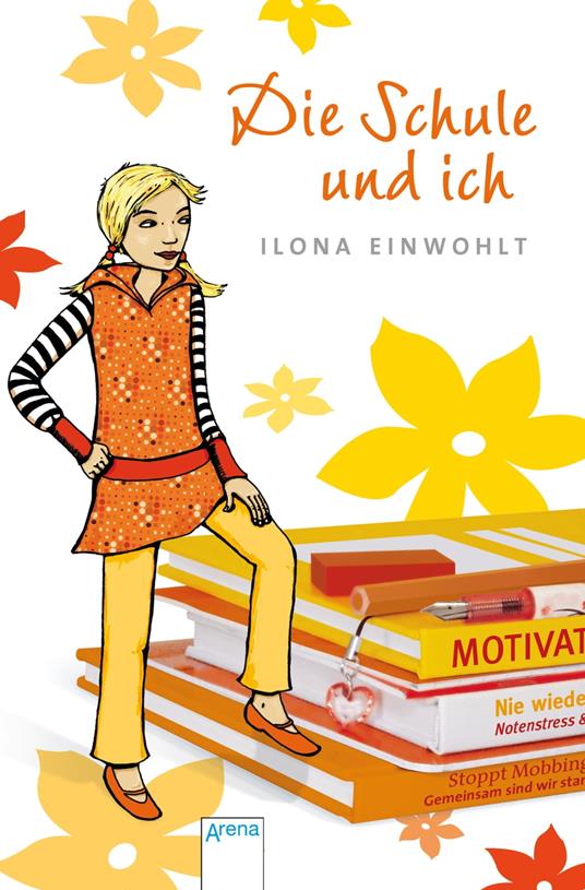 Die Schule und ich - Ilona Einwohlt,Constanze Guhr - ebook