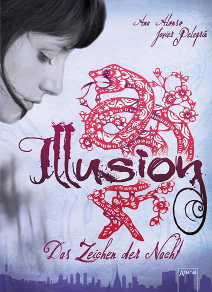 Illusion - Ana Alonso,Javier Pelegrín,Ilse Layer - ebook