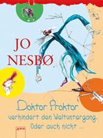 Doktor Proktor verhindert den Weltuntergang. Oder auch nicht … (3)