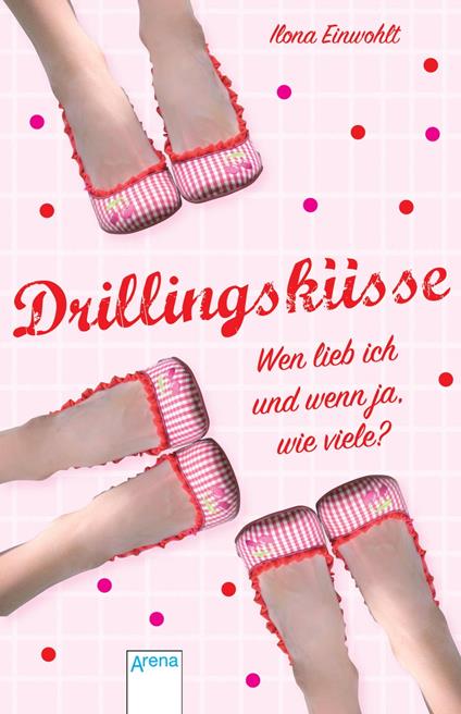 Drillingsküsse - Ilona Einwohlt - ebook