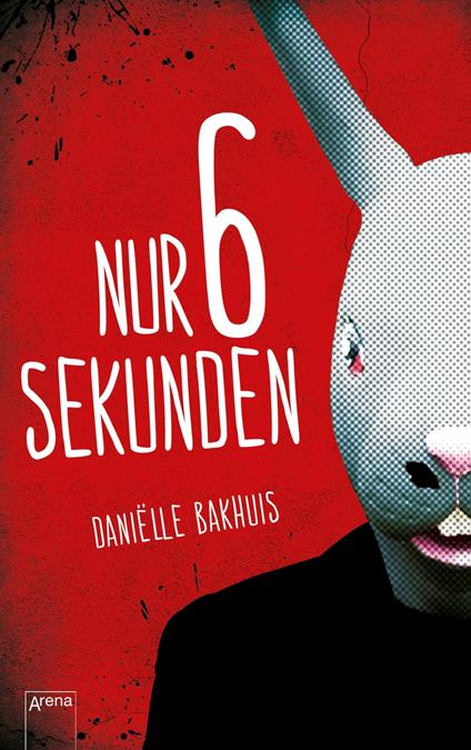 Nur 6 Sekunden - Daniëlle Bakhuis,Sonja Fiedler-Tresp - ebook