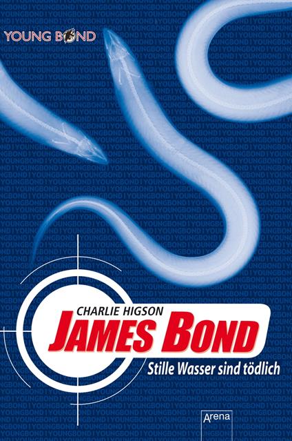 James Bond. Stille Wasser sind tödlich - Charlie Higson,Petra Koob-Pawis - ebook