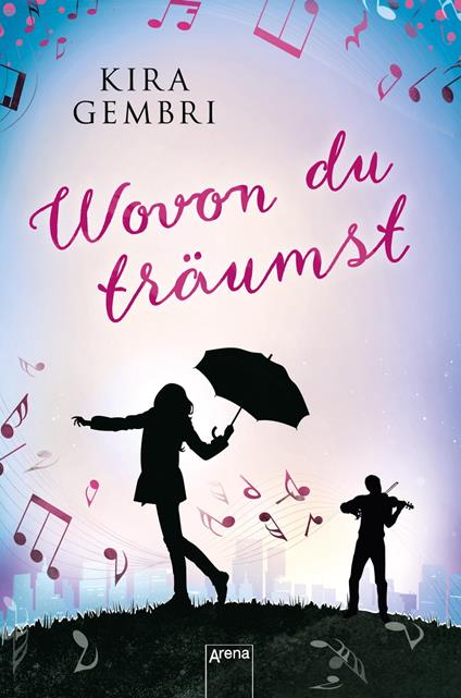 Wovon du träumst - Kira Gembri - ebook