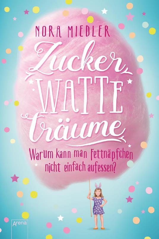 Zuckerwatteträume - Nora Miedler - ebook