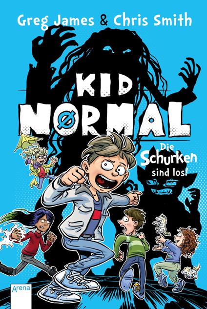 Kid Normal (2). Die Schurken sind los! - Greg James,Chris Smith,Raimund Frey,Petra Koob-Pawis - ebook