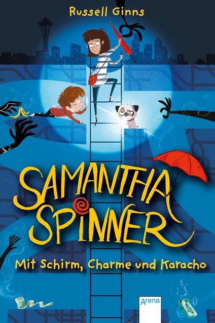 Samantha Spinner (1). Mit Schirm, Charme und Karacho - Russell Ginns,Barbara Fisinger,Jan Möller - ebook