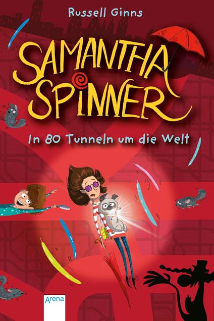 Samantha Spinner (2). In 80 Tunneln um die Welt - Russell Ginns,Barbara Fisinger,Jan Möller - ebook