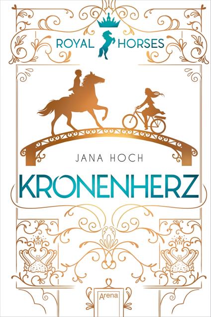 Royal Horses (1). Kronenherz - Jana Hoch,Clara Vath - ebook