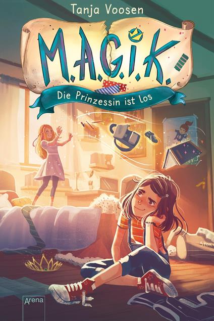 M.A.G.I.K. (1). Die Prinzessin ist los - Tanja Voosen,Alessia Trunfio,Clara Vath - ebook