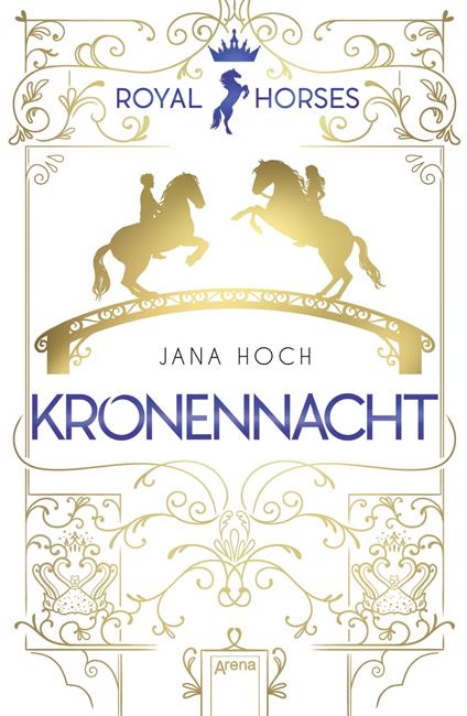 Royal Horses (3). Kronennacht - Jana Hoch,Clara Vath - ebook